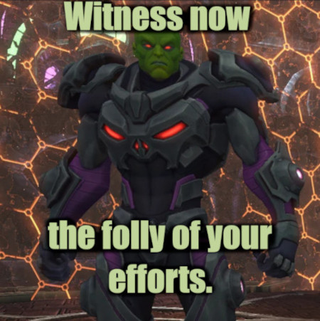 Brainiac saying, 'Witness now the folly of your efforts.'